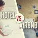 Airbnb VS Hotels