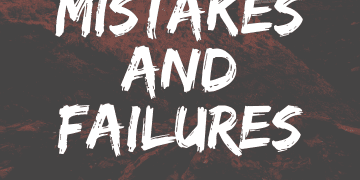 Mistakes and Failures