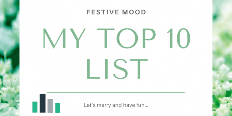 My top 10 list for the festive period (ileya)