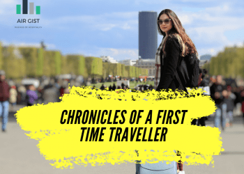 Chronicles of a first time traveller