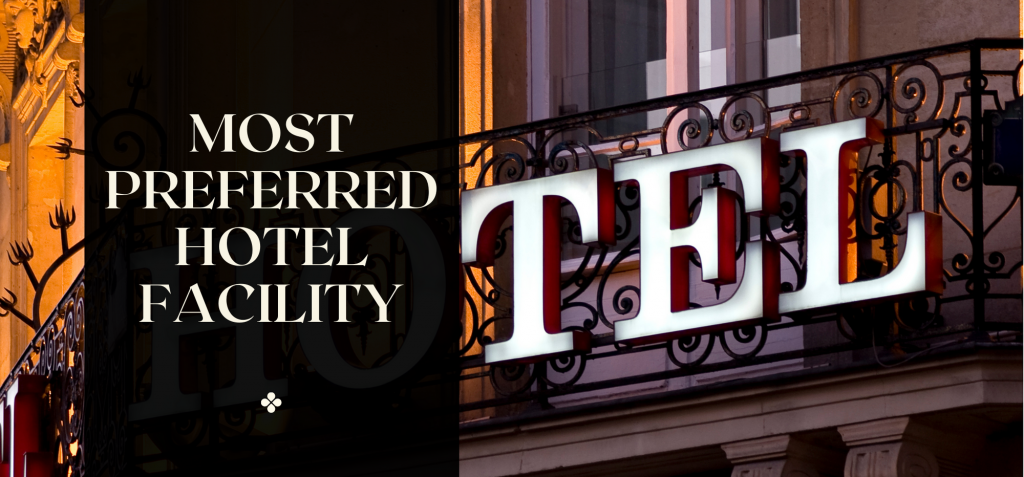 The Most Preferred Hotel Facility - Airgist
