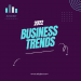 Business Trends in 2022