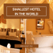 THE SMALLEST HOTEL IN THE WORLD (A LUXURIOUS ONE)