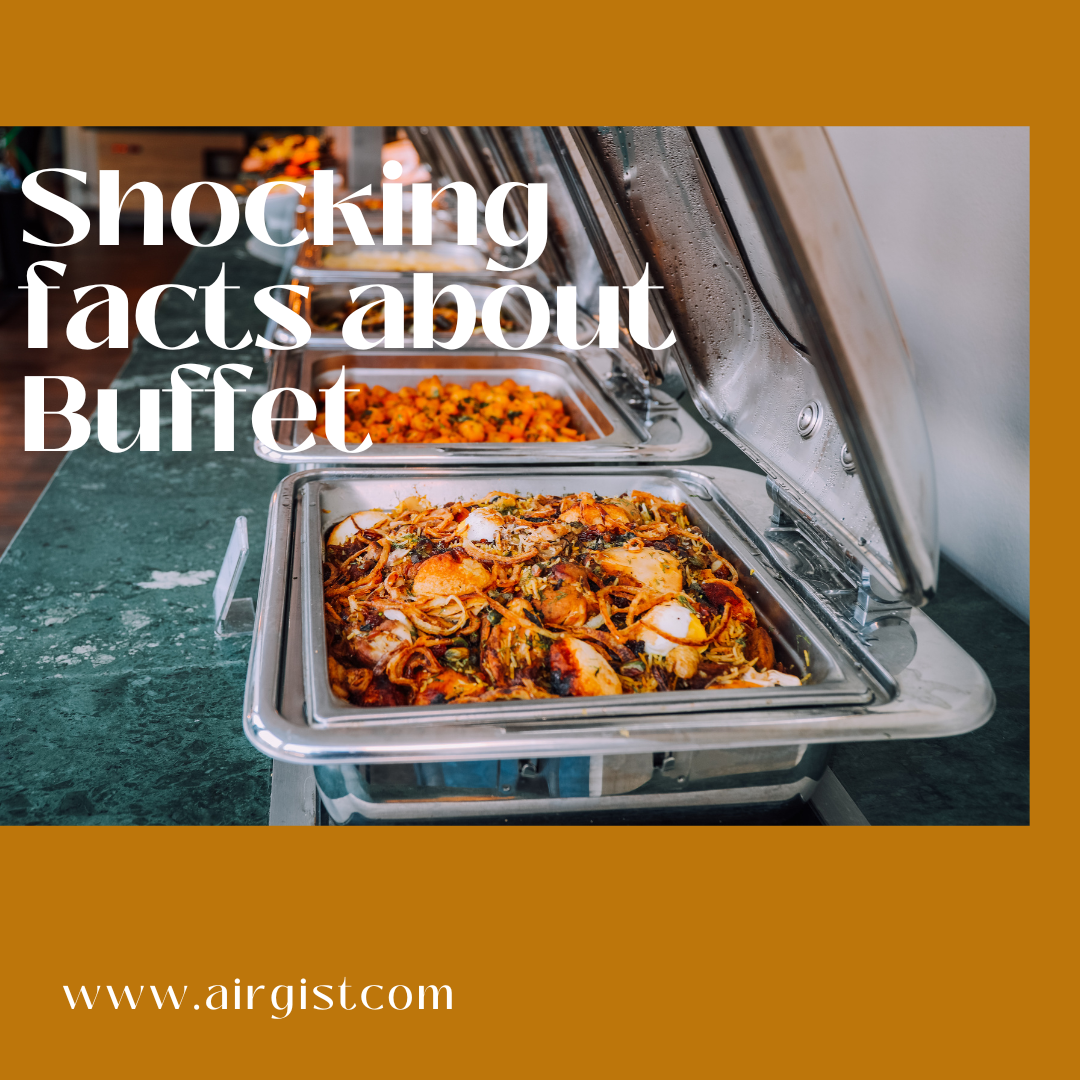 10 SHOCKING BUFFET FACTS THAT WILL MAKE YOU CRINGE! - Airgist